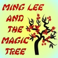Ming Lee and The Magic Tree